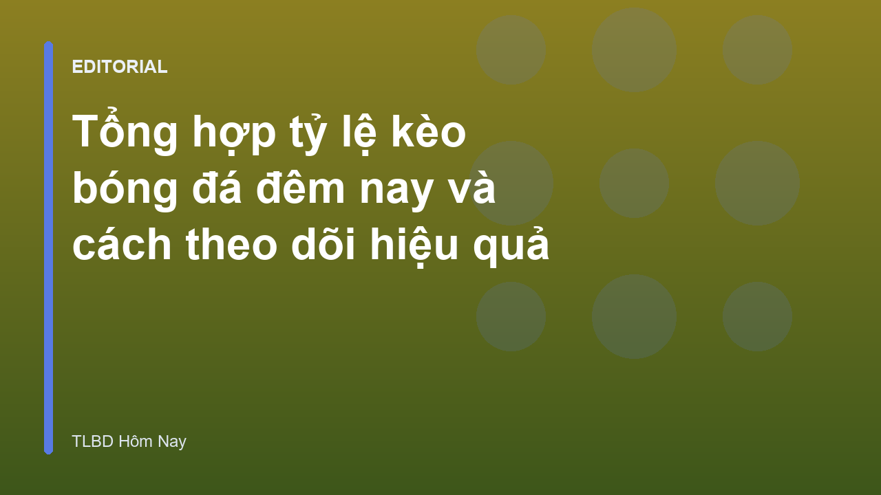 Bảng tỷ lệ kèo bóng đá đêm nay